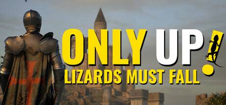 Only-Up-LIZARDS-MUST-FALL.jpg