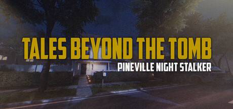 Tales-Beyond-The-Tomb-Pineville-Night-Stalker.jpg