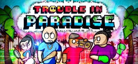 Trouble-In-Paradise.jpg